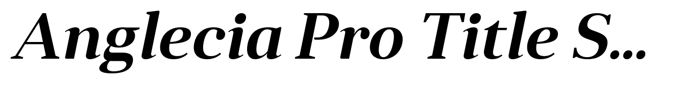 Anglecia Pro Title Semi Bold Italic